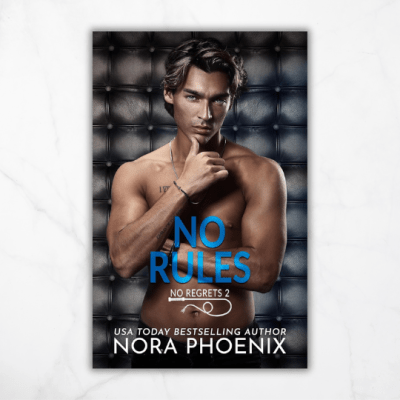 No Rules by Nora&nbsp;Phoenix
