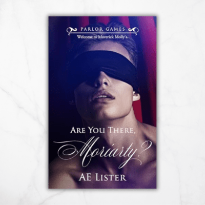 Are You There, Moriarty? by AE&nbsp;Lister