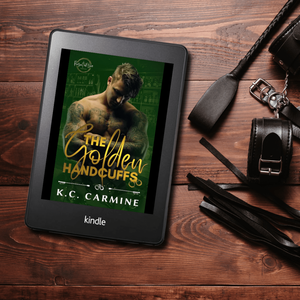 The Golden Handcuffs by K.C.&nbsp;Carmine