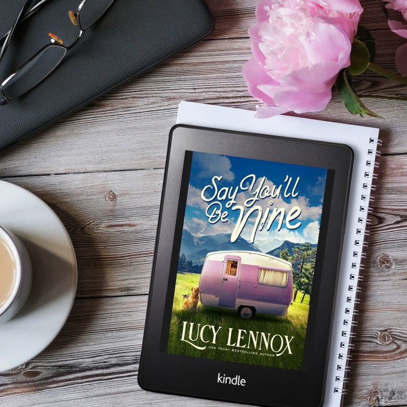 Say You’ll Be Nine by Lucy&nbsp;Lennox